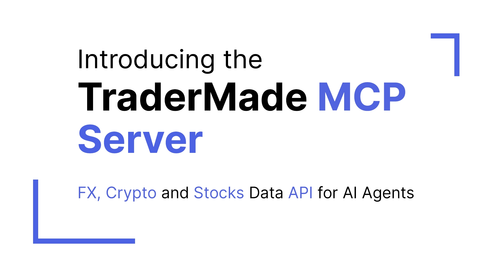 Introducing the TraderMade MCP Server: FX & Stock Market Data for AI Agents